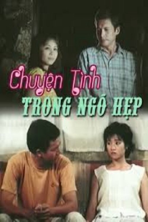 Chuyện Tình Trong Ngõ Hẹp Chuyện Tình Trong Ngõ Hẹp